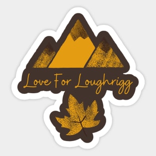 Love For Loughrigg Lake District Sticker